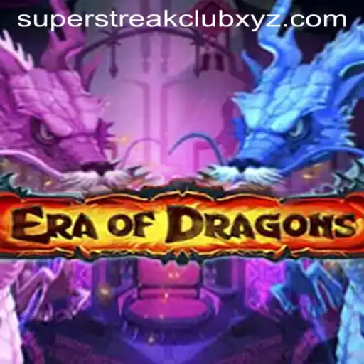 Explore the Enchanting World of EraOfDragons and the SUPERSTREAKCLUB Phenomenon