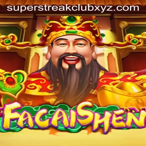 FaCaiShen: The Thrilling Adventure of Luck and Fortune in SUPERSTREAKCLUB