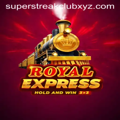 Discover the Thrill of RoyalExpress: Navigate the Tracks of Strategy With SUPERSTREAKCLUB
