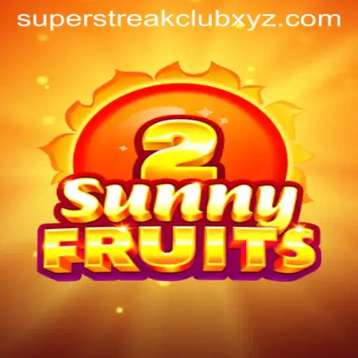 Discover the Thrills of SunnyFruits2 with SUPERSTREAKCLUB